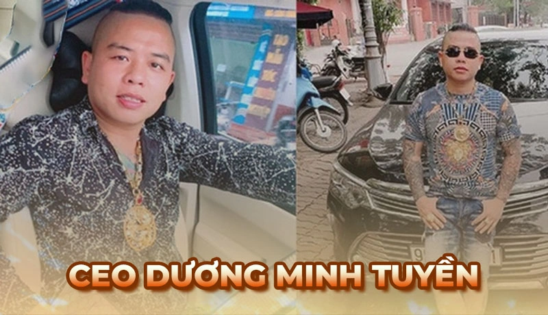 CEO Dương Minh Tuyền - Thông tin về nhà sáng lập Ga6789